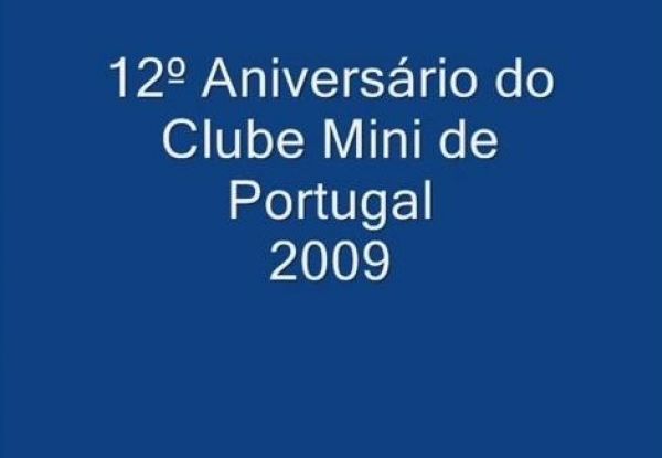 Video - 12º Aniversário do Clube Mini de Portugal